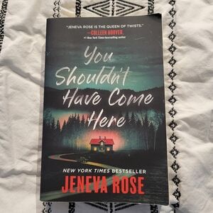 You Shouldn't Have Come Here